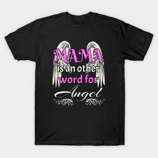 Mama is an Angel Saying Love Gift T-Shirt